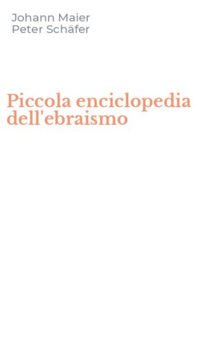 Piccola enciclopedia dell'ebraismo