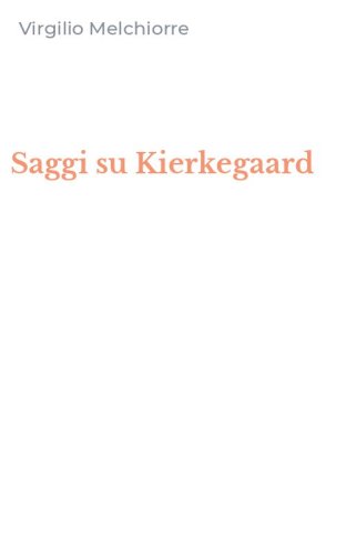 Saggi su Kierkegaard