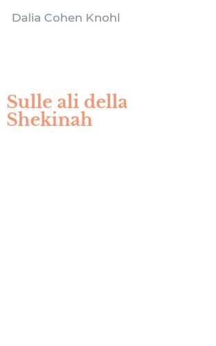 Sulle ali della Shekinah