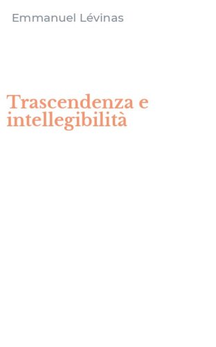Trascendenza e intellegibilit&agrave;