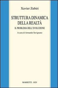 Struttura dinamica della realt&agrave;. Il problema dell'evoluzione
