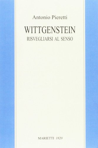 Wittgenstein. Risvegliarsi al senso