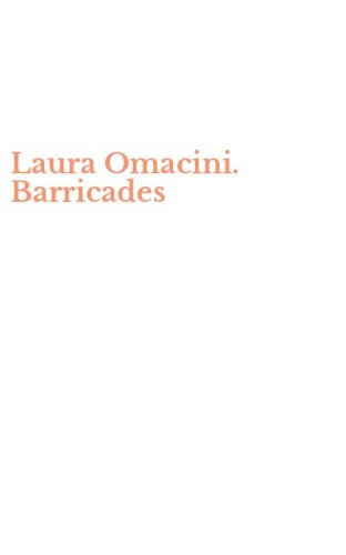 Laura Omacini. Barricades