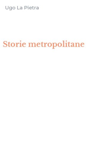 Storie metropolitane