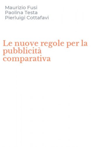 Le nuove regole per la pubblicit&agrave; comparativa