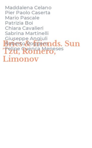 Brics & friends. Sun Tzu, Romero, Limonov