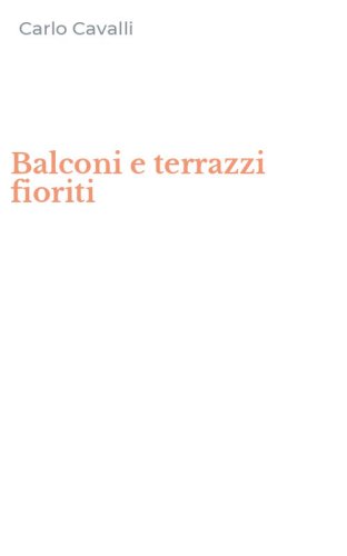 Balconi e terrazzi fioriti