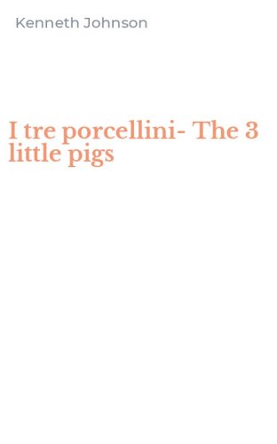 I tre porcellini-The 3 little pigs