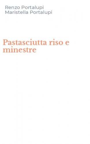 Pastasciutta riso e minestre
