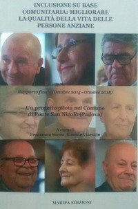 Inclusione su base comunitaria: migliorare la qualit&agrave; della vita delle persone anziane