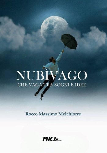 Nub&igrave;vago che vaga tra sogni e idee