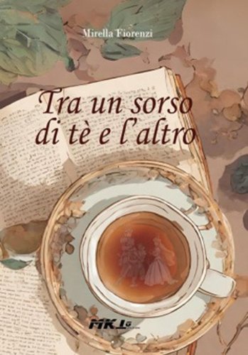Tra un sorso di t&egrave; e l'altro