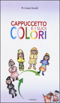 Cappuccetto e i suoi colori