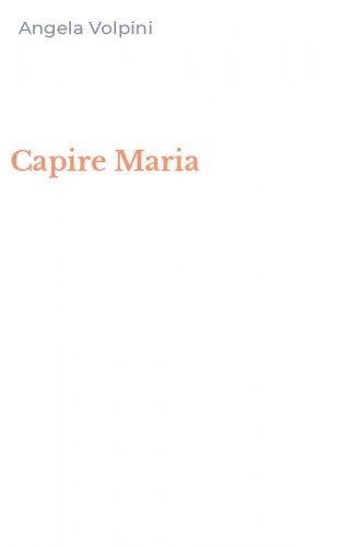 Capire Maria