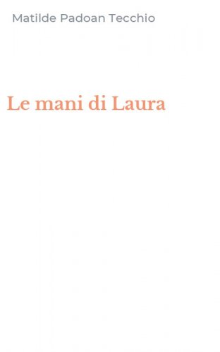 Le mani di Laura