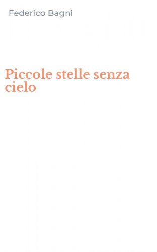 Piccole stelle senza cielo