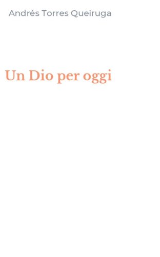 Un Dio per oggi