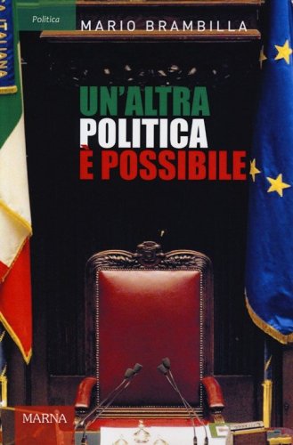 Un'altra politica &egrave; possibile. Appunti per una strategia di cambiamento