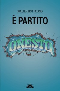 &Egrave; partito onesto. Per una nuova Scampia