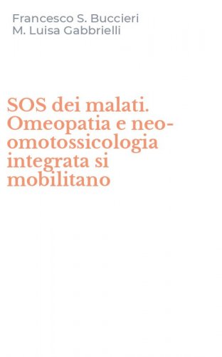 SOS dei malati. Omeopatia e neo-omotossicologia integrata si mobilitano