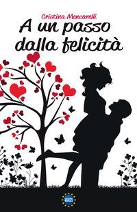 A un passo dalla felicit&agrave;