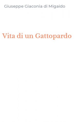 Vita di un Gattopardo