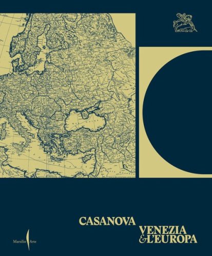 Casanova, Venezia e l'Europa