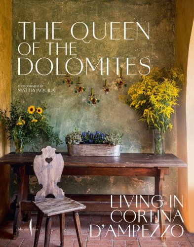 The queen of the Dolomites. Living in Cortina d'Ampezzo