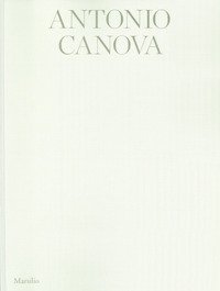 Antonio Canova. Atelier. Ediz. italiana e inglese