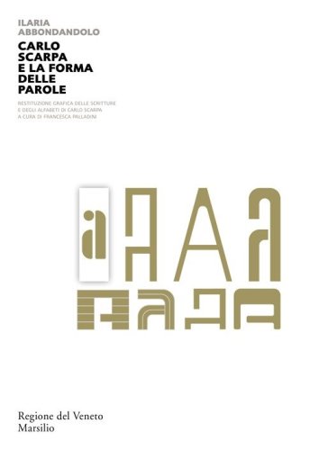 Carlo Scarpa e la forma delle parole
