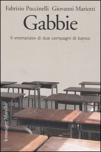 Gabbie. Il &laquo;romanzo&raquo; di due compagni di banco