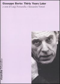 Giuseppe Berto: thirty years later. Atti del Convegno internazionale (New york, 1&deg; novembre 2008)