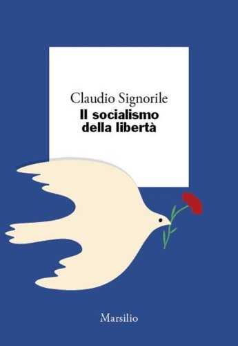 Il socialismo della libert&agrave;