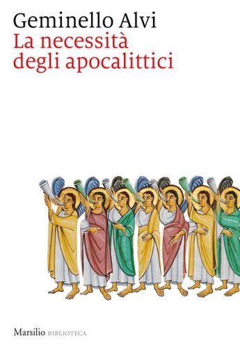 La necessit&agrave; degli apocalittici