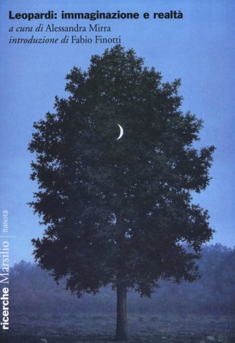 Leopardi: immaginazione e realt&agrave;