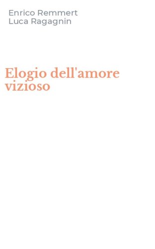 Elogio dell'amore vizioso