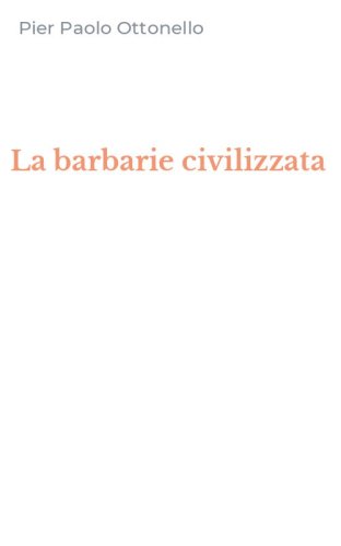 La barbarie civilizzata