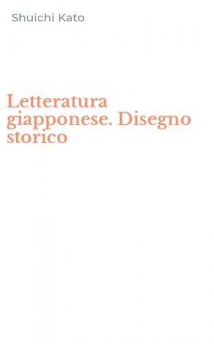 Letteratura giapponese. Disegno storico