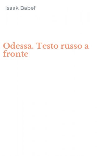 Odessa. Testo russo a fronte