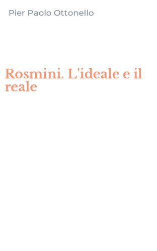 Rosmini. L'ideale e il reale