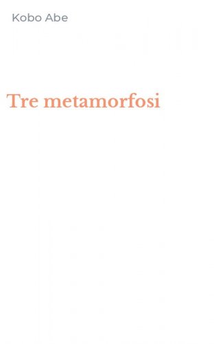 Tre metamorfosi