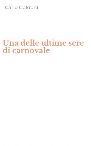 Una delle ultime sere di carnovale
