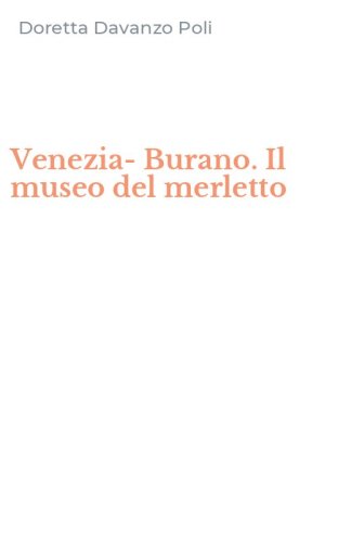 Venezia-Burano. Il museo del merletto