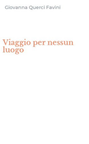 Viaggio per nessun luogo