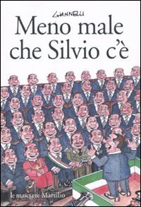 Meno male che Silvio c'&egrave;