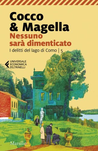 Nessuno sar&agrave; dimenticato. I delitti del lago di Como