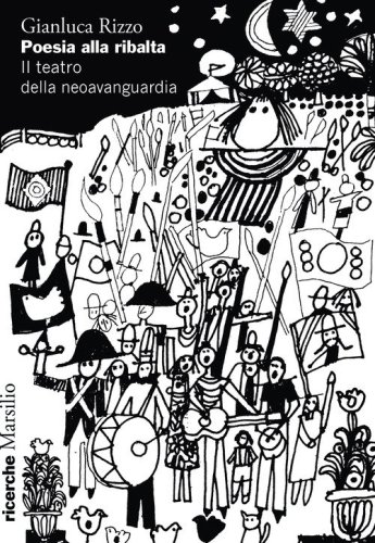 Poesia alla ribalta. Il teatro della neoavanguardia