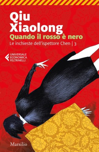 Quando il rosso &egrave; nero. Le inchieste dell'ispettore Chen