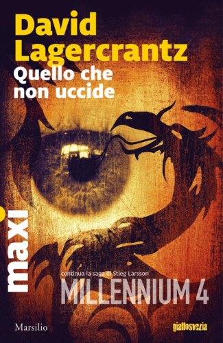 Quello che non uccide. Millennium