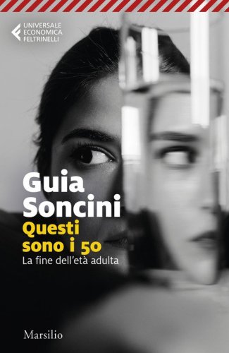 Questi sono i 50. La fine dell'et&agrave; adulta